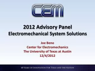 2012 Advisory Panel Electromechanical System Solutions