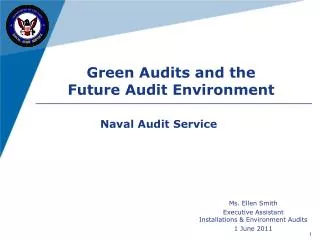 Ms. Ellen Smith Executive Assistant Installations &amp; Environment Audits 1 June 2011