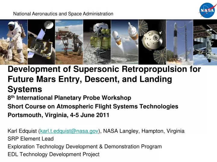 development of supersonic retropropulsion for future mars entry descent and landing systems