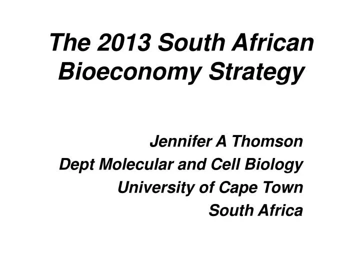 the 2013 south african bioeconomy strategy