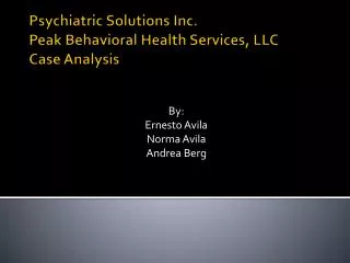 Psychiatric Solutions Inc. Peak Behavioral Health Services, LLC Case Analysis
