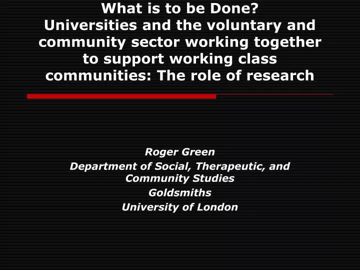 roger green department of social therapeutic and community studies goldsmiths university of london