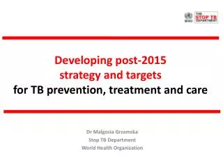 Developing post-2015 strategy and targets for TB prevention, treatment and care