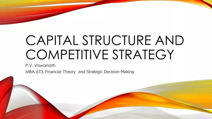 capital structure and competitive strategy