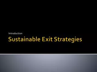 Sustainable Exit Strategies