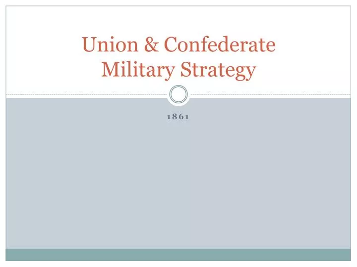 union confederate military strategy