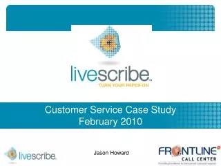 Customer Service Case Study February 2010