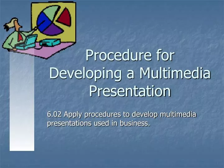 procedure for developing a multimedia presentation