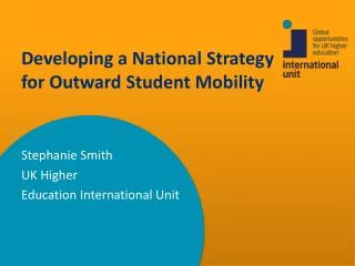 Developing a National S trategy for Outward S tudent M obility