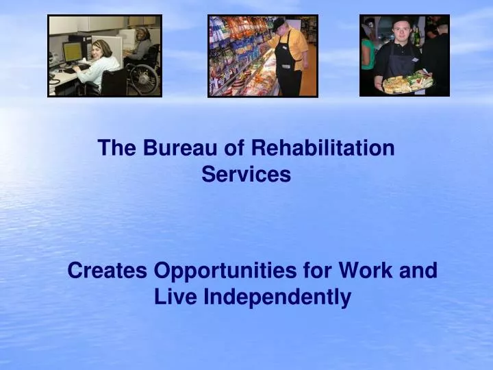 creates opportunities for work and live independently