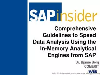 Comprehensive Guidelines to Speed Data Analysis Using the In-Memory Analytical Engines from SAP