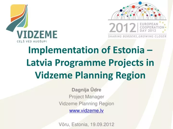 implementation of estonia latvia programme projects in vidzeme planning region