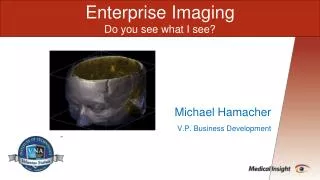 Enterprise Imaging Do you see what I see?