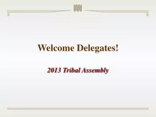 Welcome Delegates!
