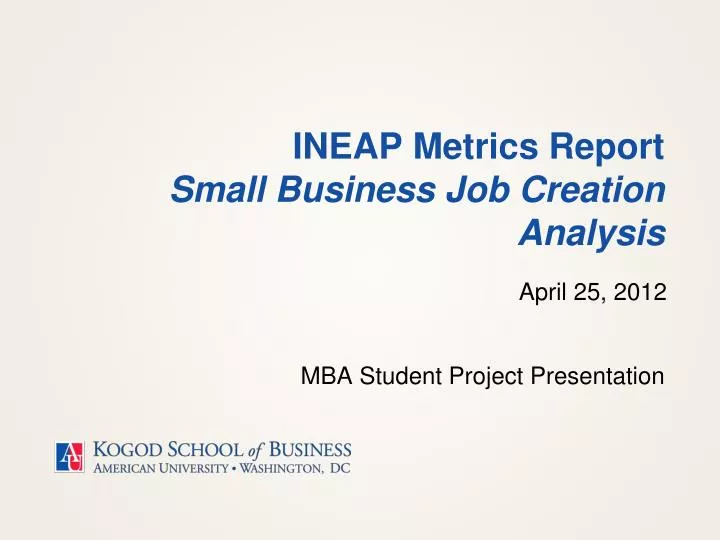 ineap metrics report small business job creation analysis