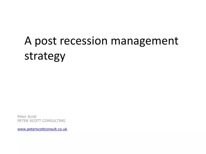 a post recession management strategy
