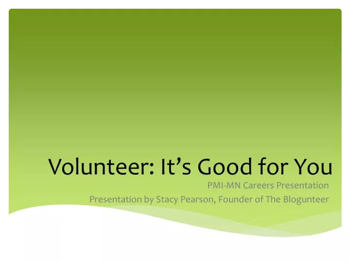 volunteer it s good for you