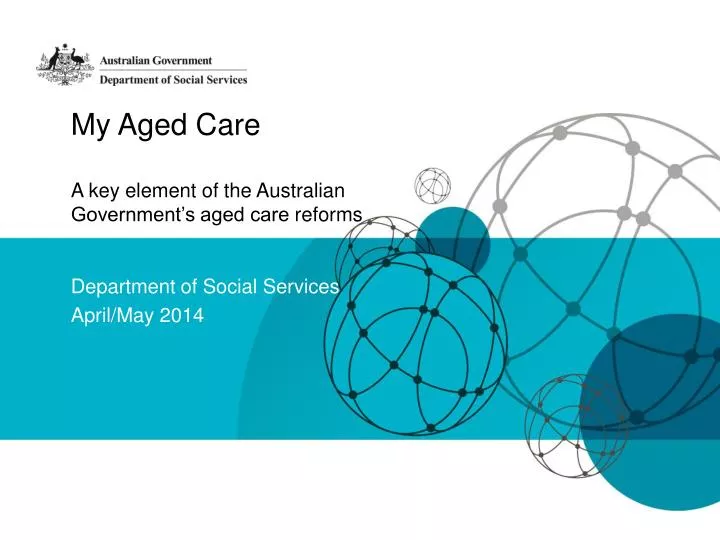 my aged care a key element of the australian government s aged care reforms