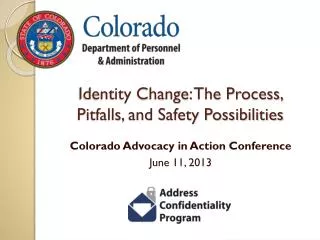 Identity Change: The Process, Pitfalls, and Safety Possibilities