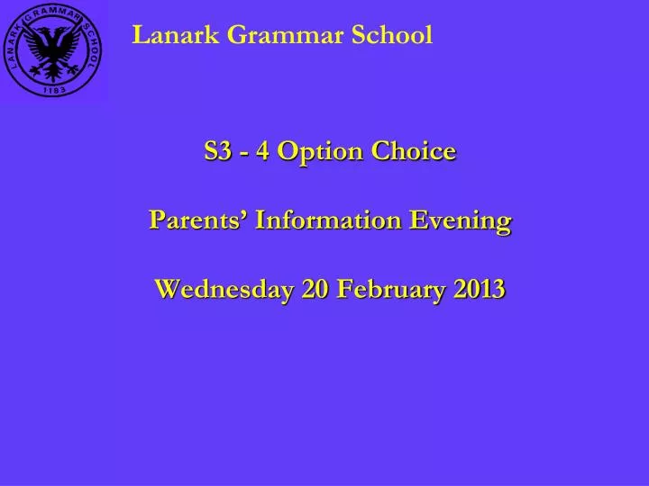 s3 4 option choice parents information evening wednesday 20 february 2013