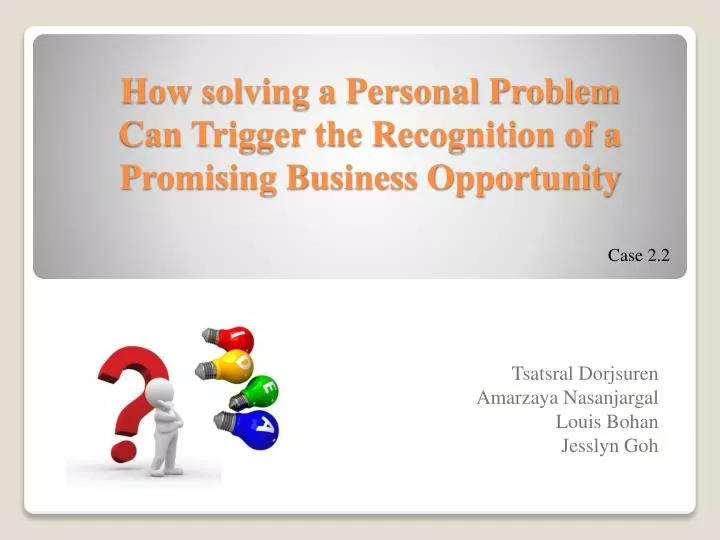 how solving a personal problem can trigger the recognition of a promising business opportunity