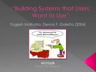 “Building Systems that Users Want to Use”