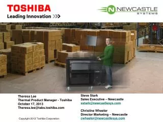 Theresa Lee Thermal Product Manager - Toshiba October 17, 2013 Theresa.lee@tabs.toshiba.com