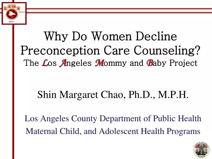 why do women decline preconception care counseling the l os a ngeles m ommy and b aby project