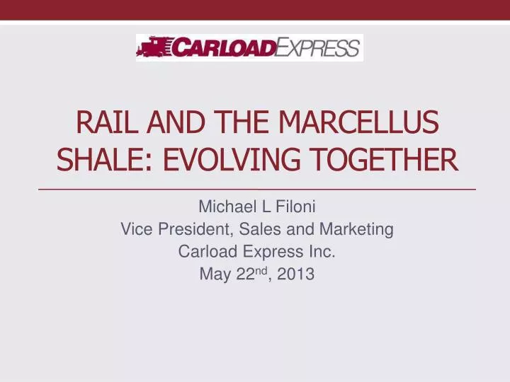 rail and the marcellus shale evolving together