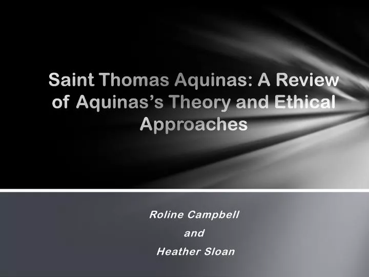 saint thomas aquinas a review of aquinas s theory and ethical approaches