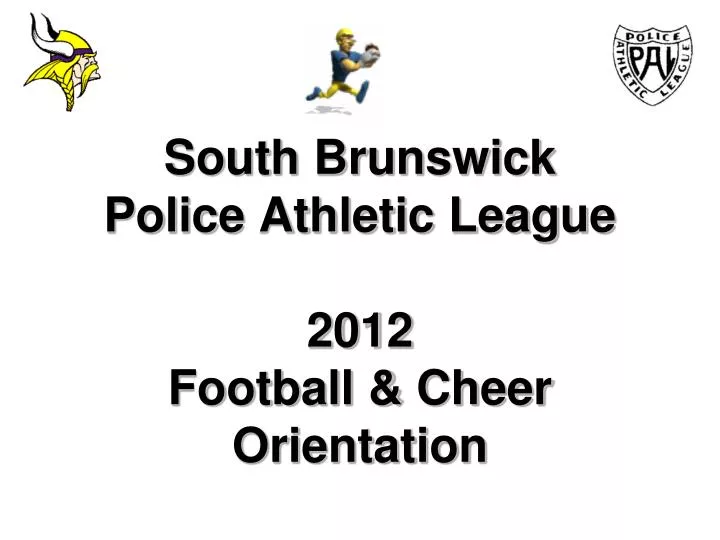 south brunswick police athletic league 2012 football cheer orientation
