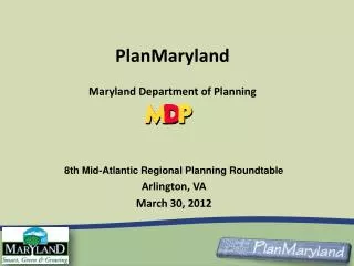 8th Mid-Atlantic Regional Planning Roundtable Arlington, VA March 30, 2012