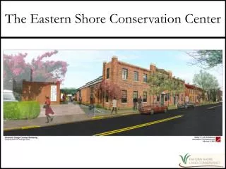 The Eastern Shore Conservation Center
