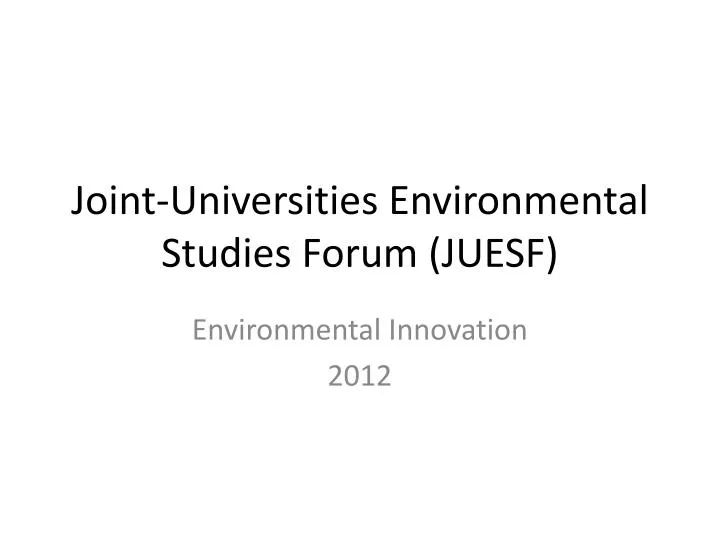 joint universities environmental studies forum juesf