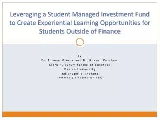 Leveraging a Student Managed Investment Fund to Create Experiential Learning Opportunities for Students Outside of Finan