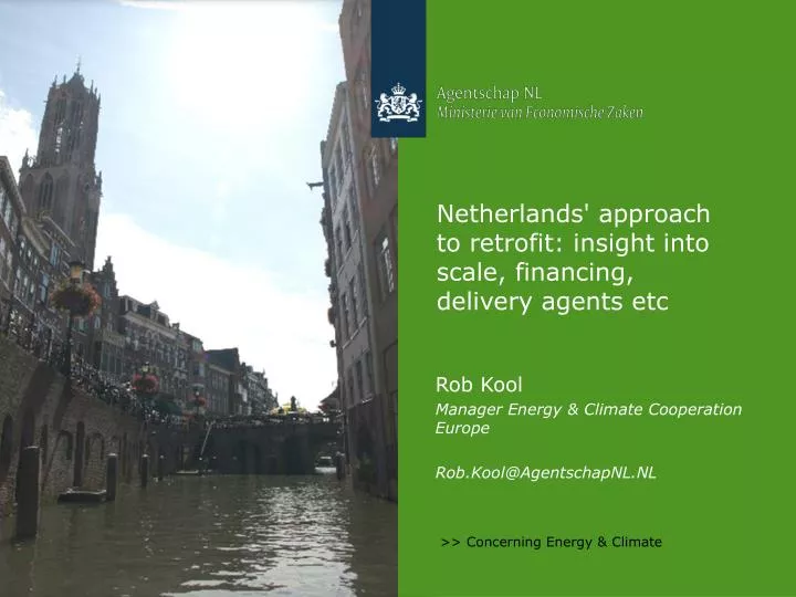 netherlands approach to retrofit insight into scale financing delivery agents etc