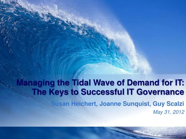 managing the tidal wave of demand for it the keys to successful it governance