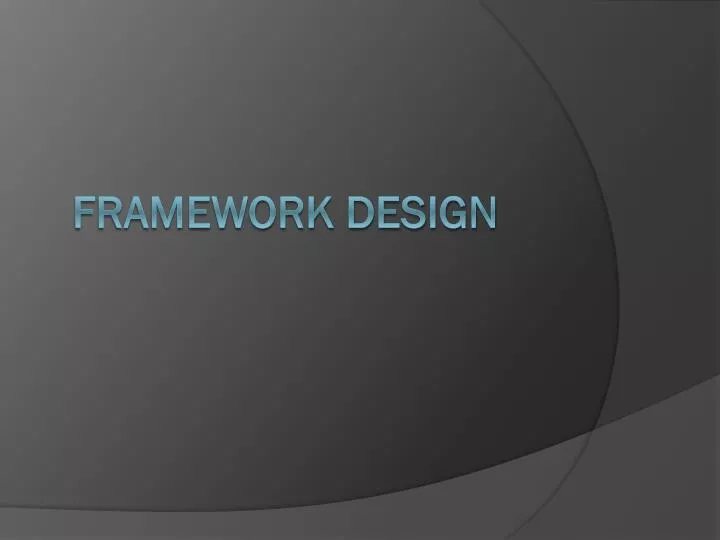framework design