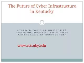 The Future of Cyber Infrastructure in Kentucky