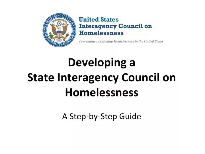developing a state interagency council on homelessness a step by step guide
