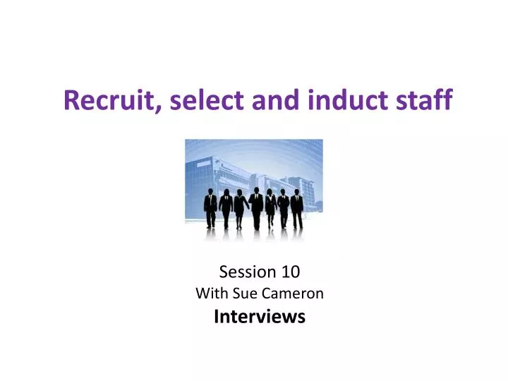 recruit select and induct staff