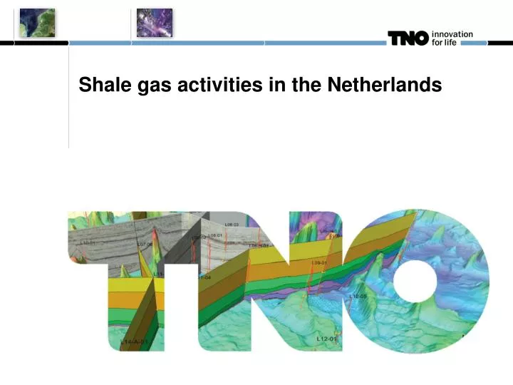 shale gas activities in the netherlands