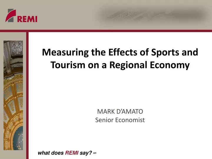 measuring the effects of sports and tourism on a regional economy