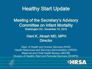 Established as a Presidential Initiative in 1991 to reduce infant mortality disparities in high-risk populations throug