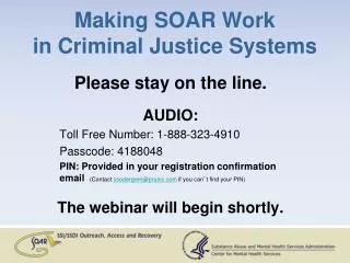 Making SOAR Work in Criminal Justice Systems