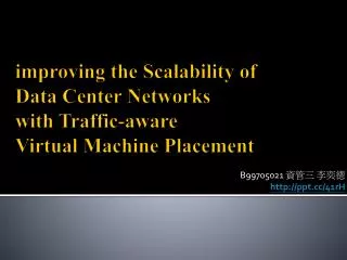 improving the Scalability of Data Center Networks with Traffic-aware Virtual Machine Placement