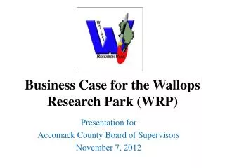 Business Case for the Wallops Research Park (WRP)