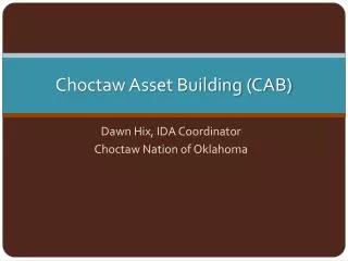 Choctaw Asset Building (CAB)