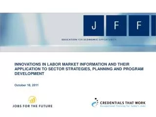 Innovations in Labor Market Information and Their Application To sector strategies, Planning and Program Development