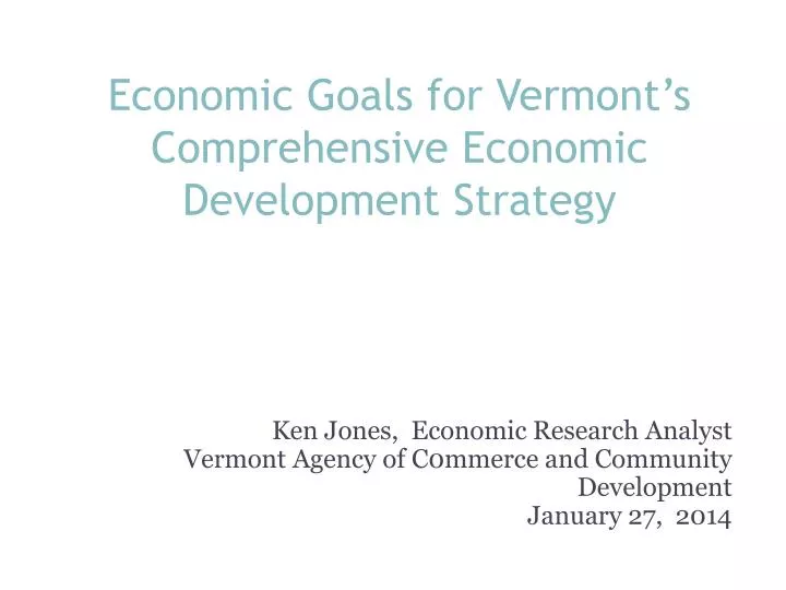 economic goals for vermont s comprehensive economic development strategy